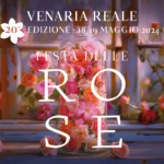 La Festa delle Rose 2024 a Venaria Reale: una celebrazione ventennale